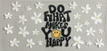 #A Do what makes you happy